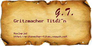 Gritzmacher Titán névjegykártya